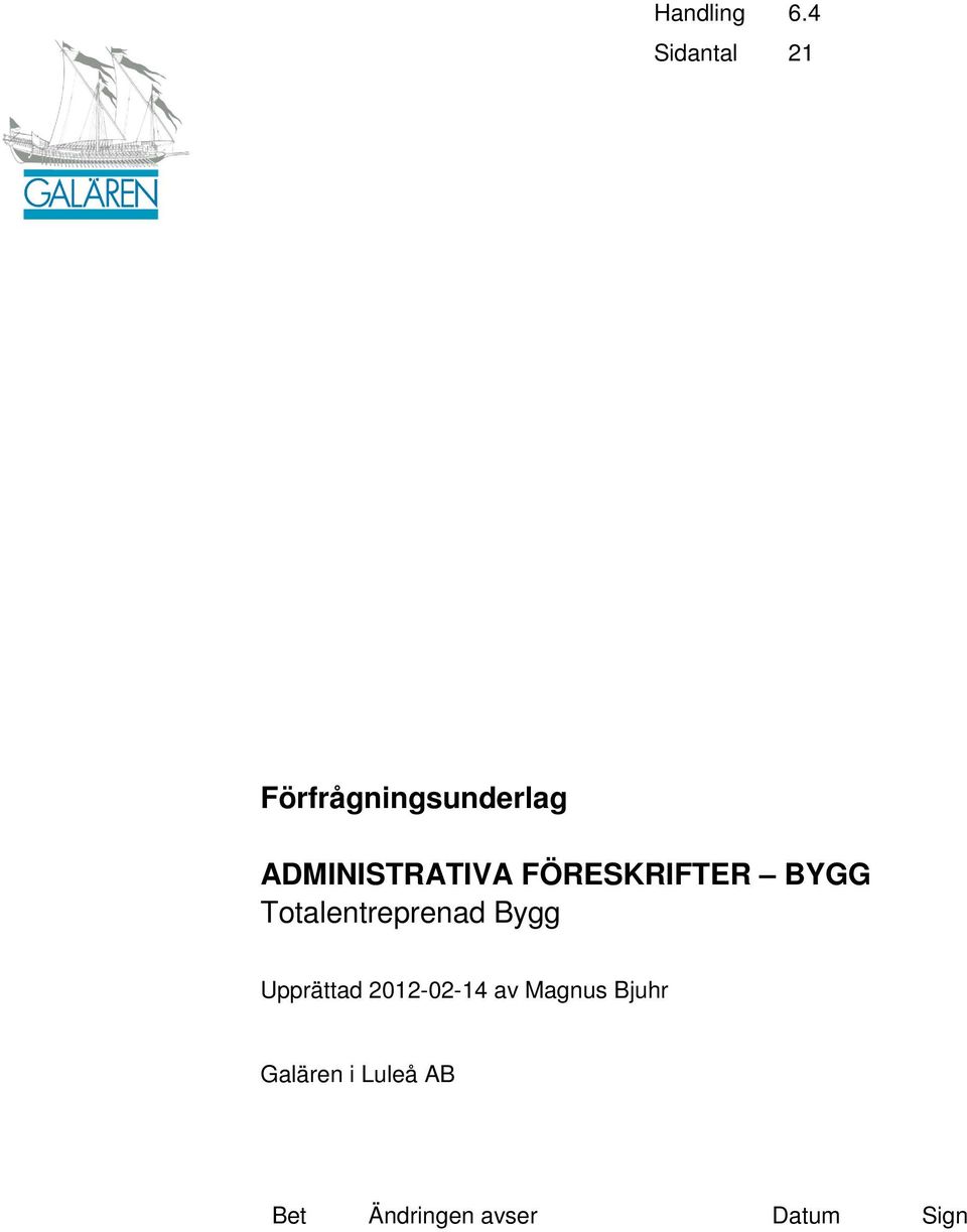 ADMINISTRATIVA FÖRESKRIFTER BYGG