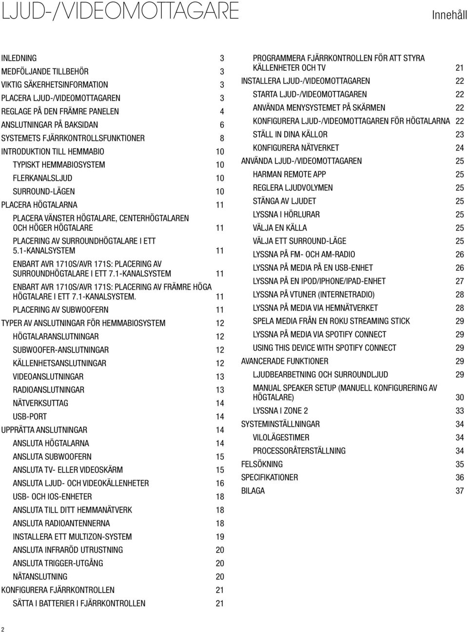 HÖGTALARE 11 PLACERING AV SURROUNDHÖGTALARE I ETT 5.1-KANALSYSTEM 11 ENBART AVR 1710S/AVR 171S: PLACERING AV SURROUNDHÖGTALARE I ETT 7.