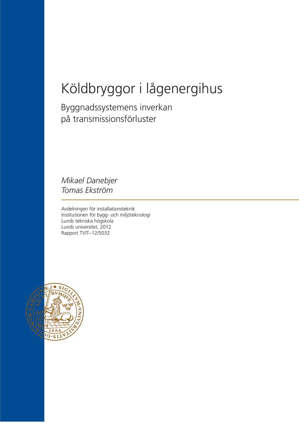 installationsteknik Institutionen för bygg- och