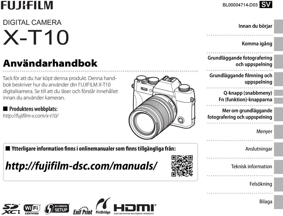 Produktens webbplats: http://fujifilm-x.