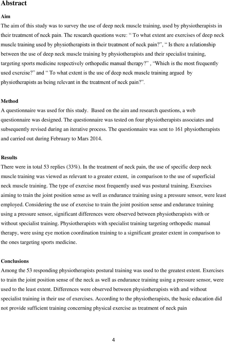, Is there a relationship between the use of deep neck muscle training by physiotherapists and their specialist training, targeting sports medicine respectively orthopedic manual therapy?