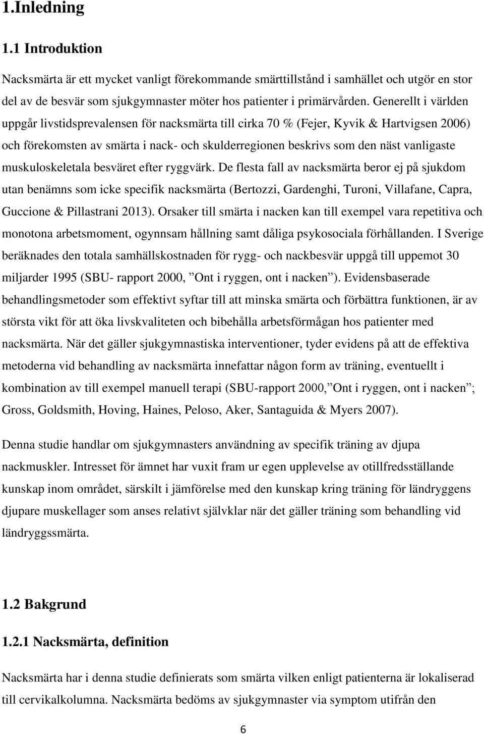 muskuloskeletala besväret efter ryggvärk.
