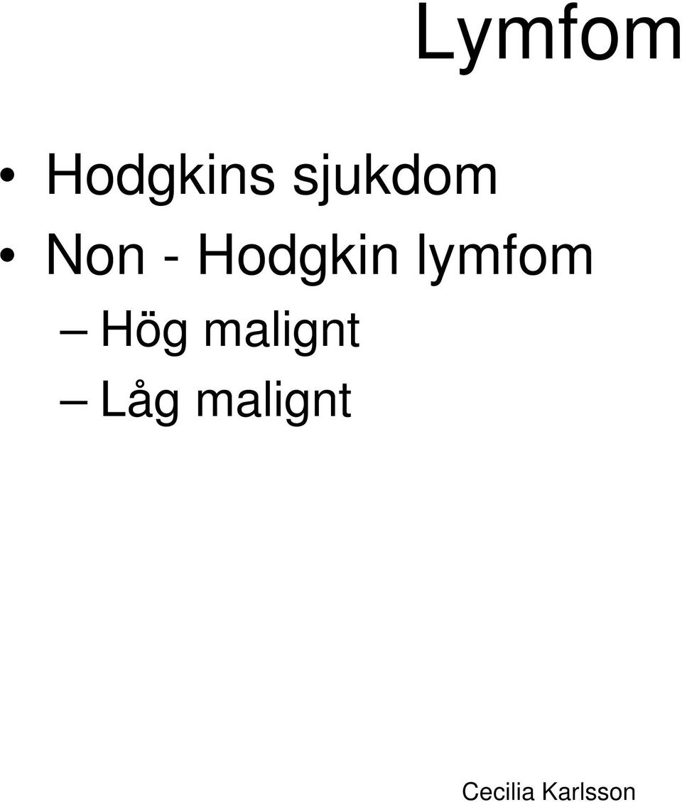 Hodgkin lymfom