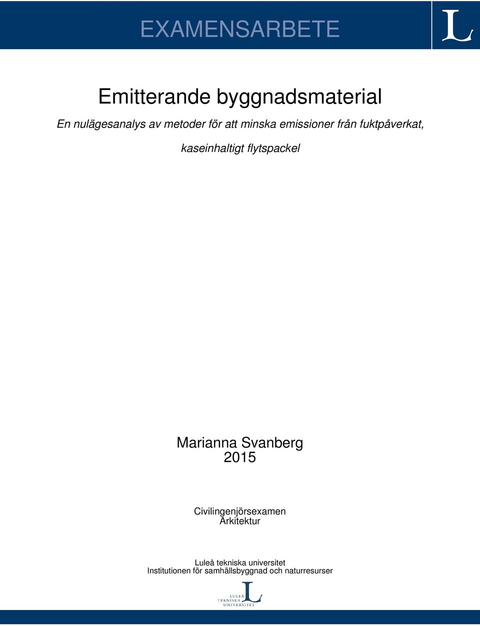flytspackel Marianna Svanberg 2015 Civilingenjörsexamen Arkitektur