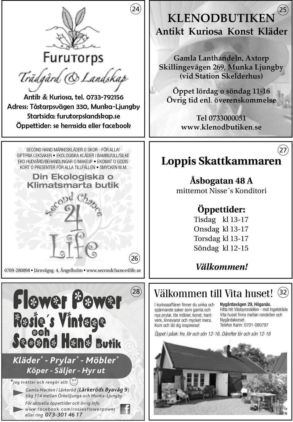 överenskommelse Tel 0733000051 www.klenodbutiken.se SECOND HAND MÄRKESKLÄDER O SKOR - FÖR ALLA!