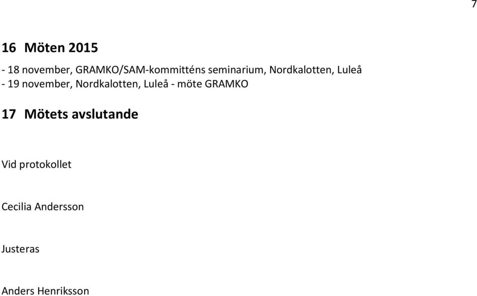 Nordkalotten, Luleå - möte GRAMKO 17 Mötets