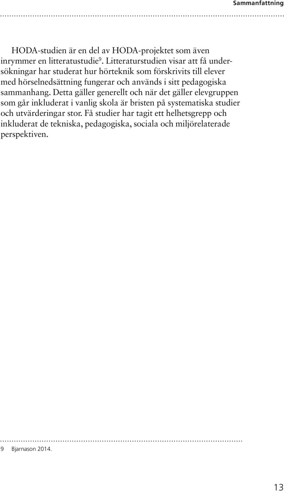 används i sitt pedagogiska sammanhang.