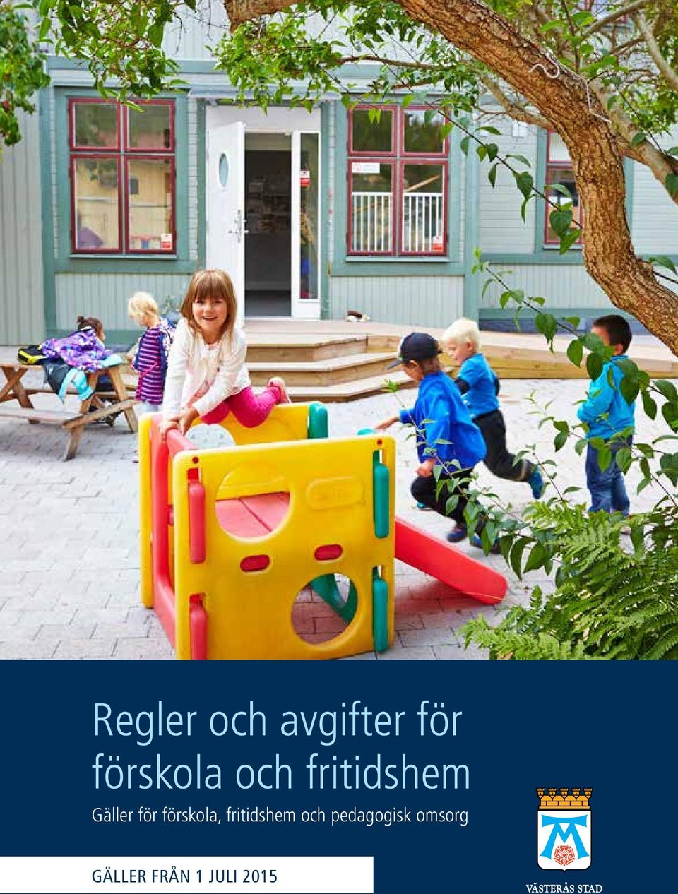 för förskola, fritidshem och