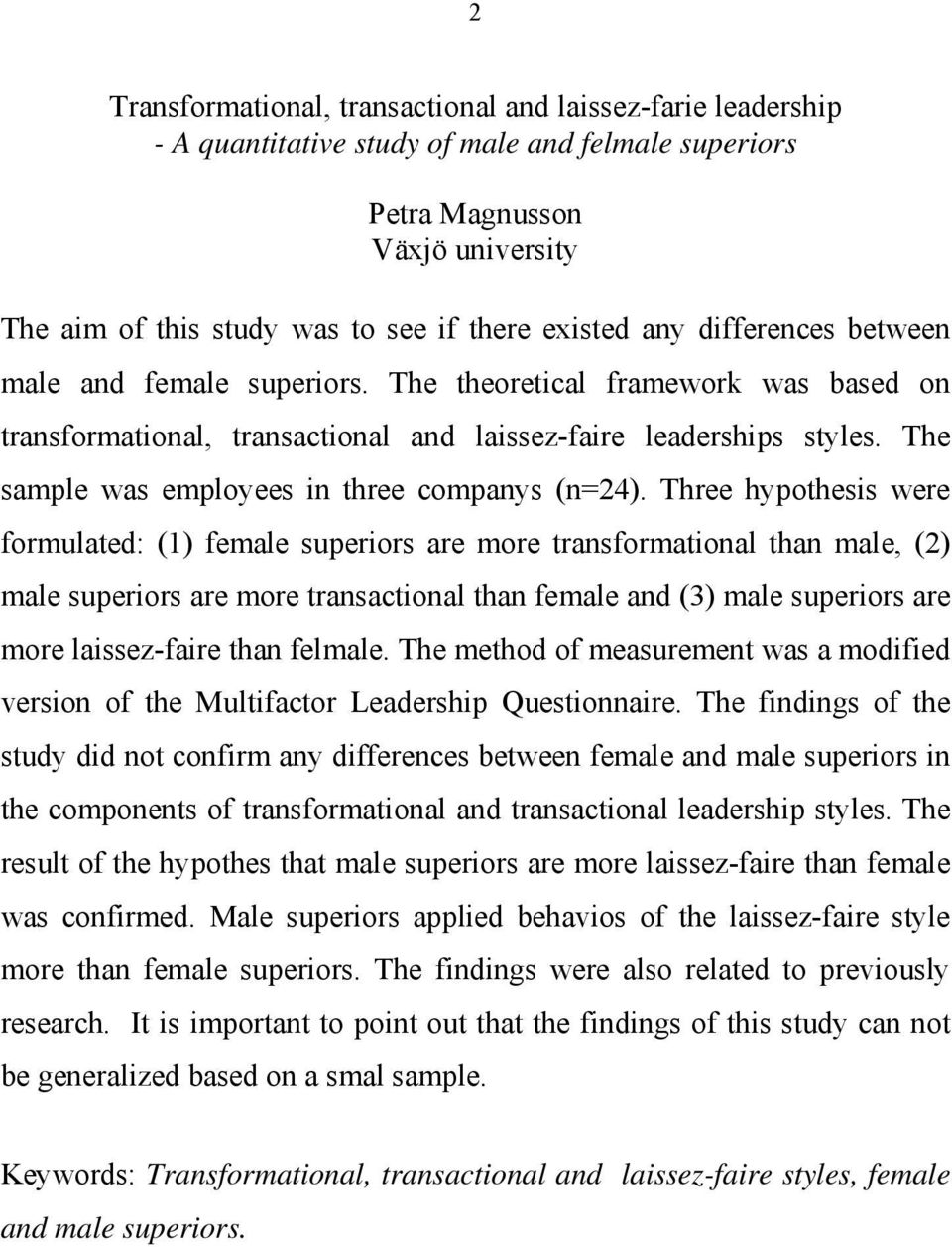 The sample was employees in three companys (n=24).