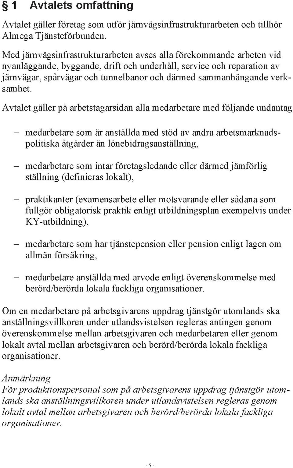 sammanhängande verksamhet.