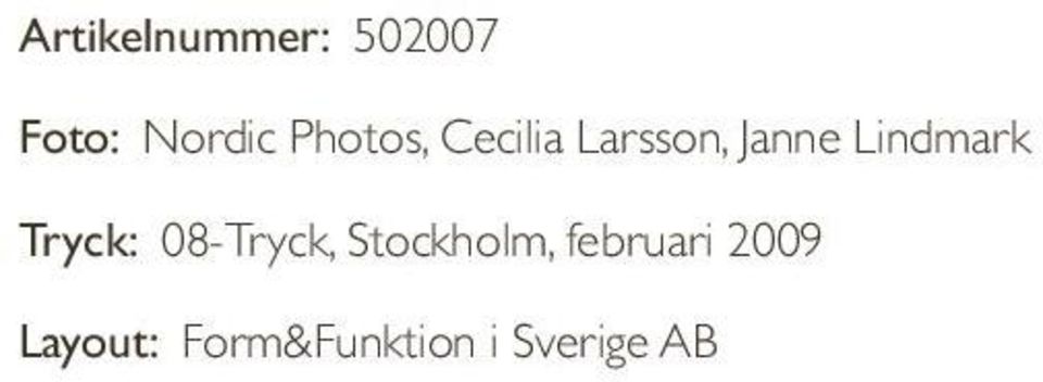 Lindmark Tryck: 08-Tryck, Stockholm,