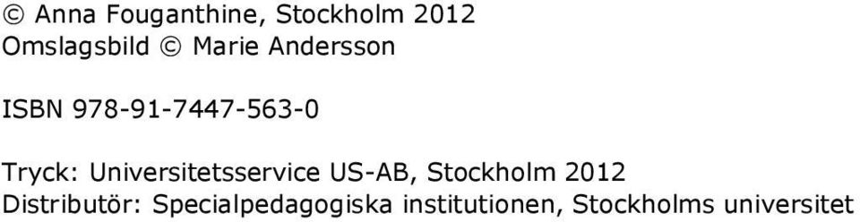 Universitetsservice US-AB, Stockholm 2012