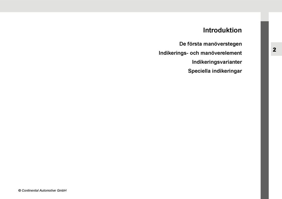 manöverelement Indikeringsvarianter