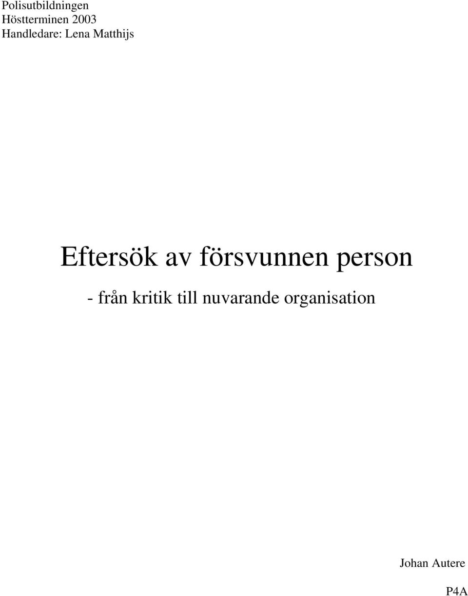 försvunnen person - från kritik till