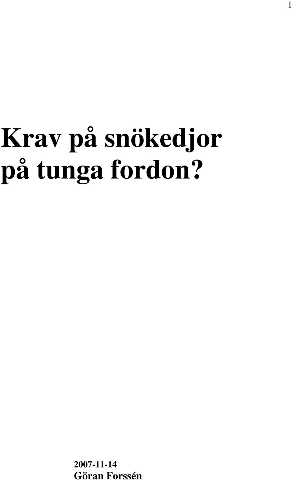 tunga fordon?