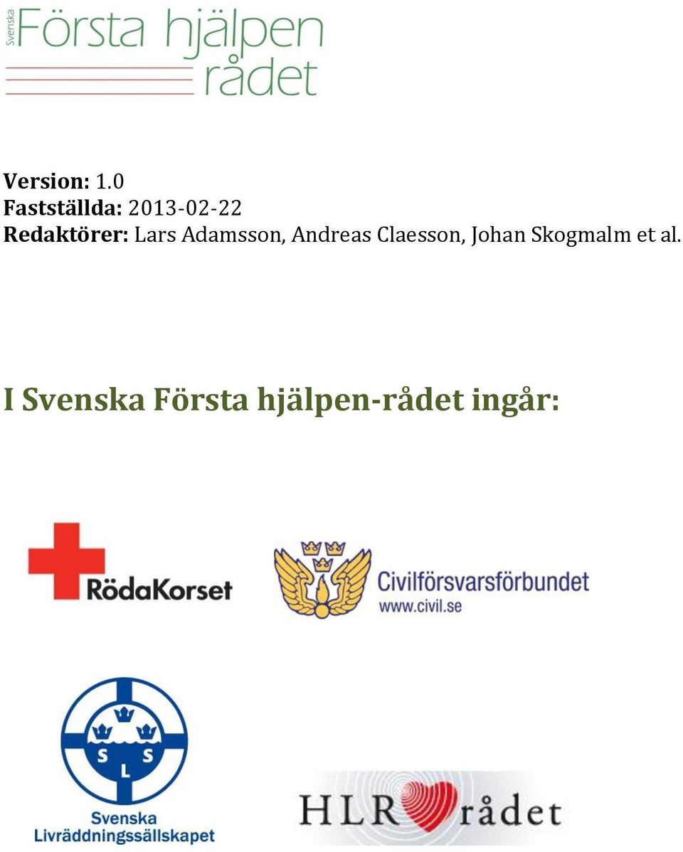 Redaktörer: Lars Adamsson, Andreas