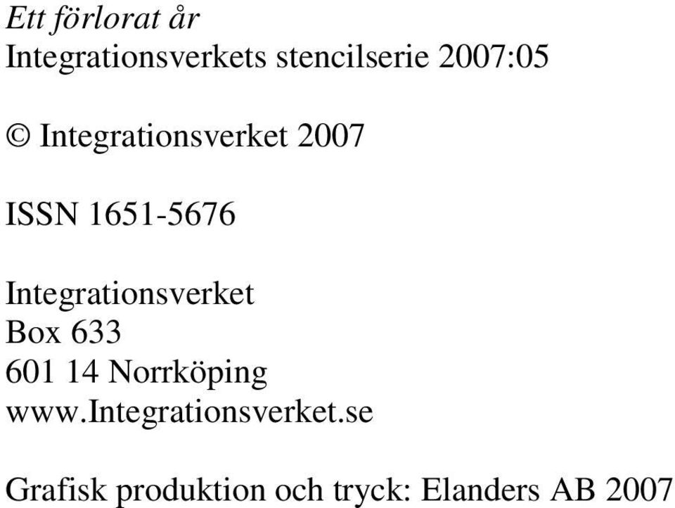 Integrationsverket Box 633 601 14 Norrköping www.