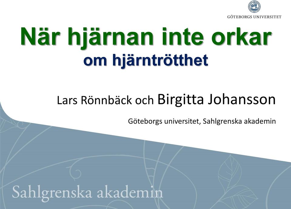 och Birgitta Johansson