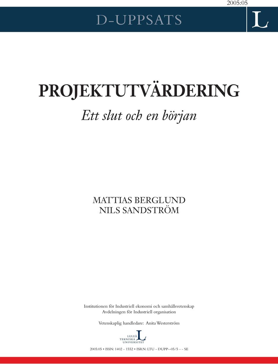 samhällsvetenskap Avdelningen för Industriell organisation Vetenskaplig