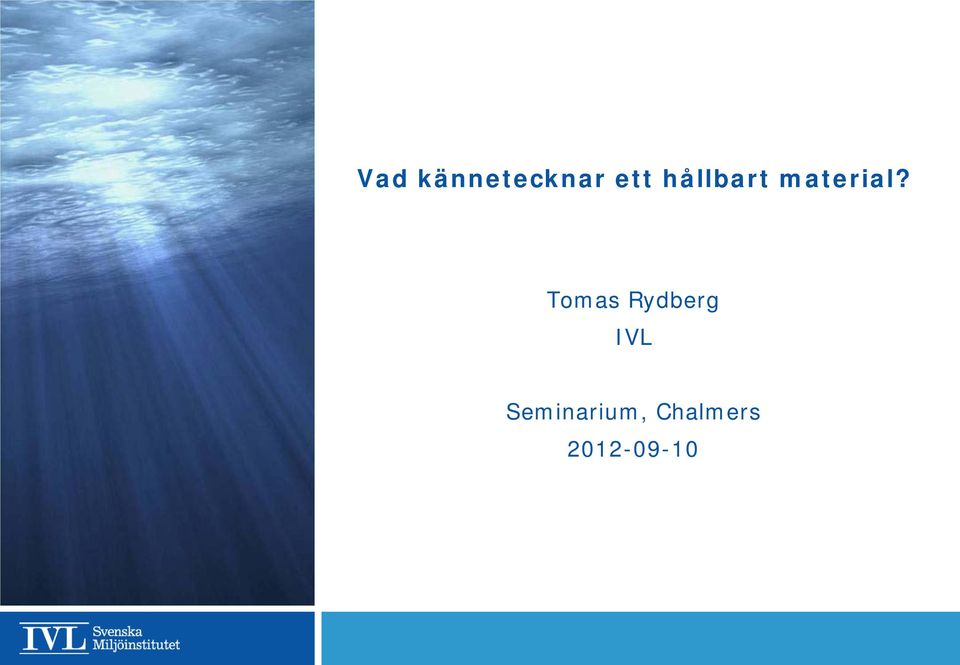 Tomas Rydberg IVL