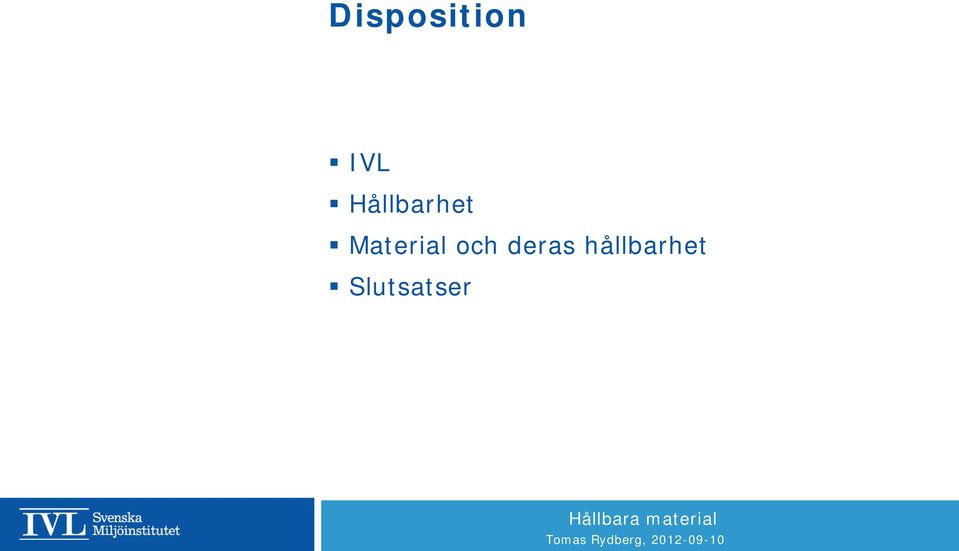 Material och