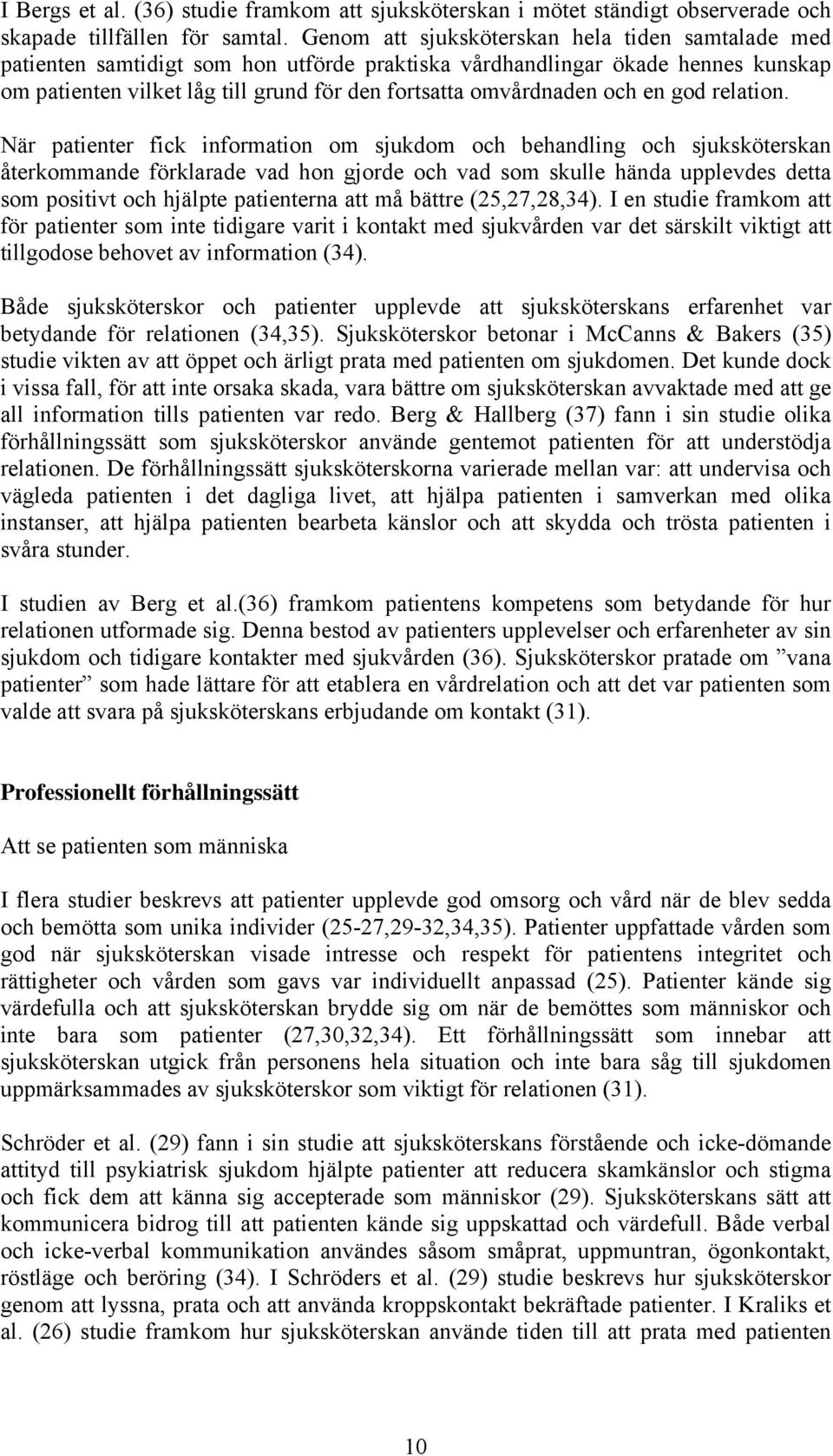 och en god relation.