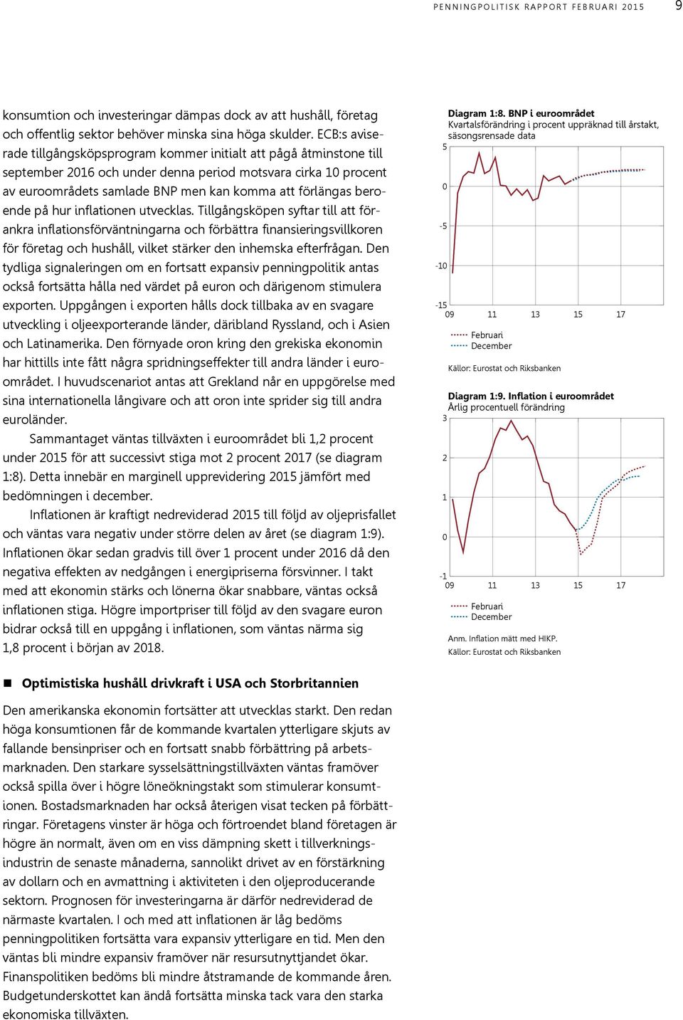 beroende på hur inflationen utvecklas.