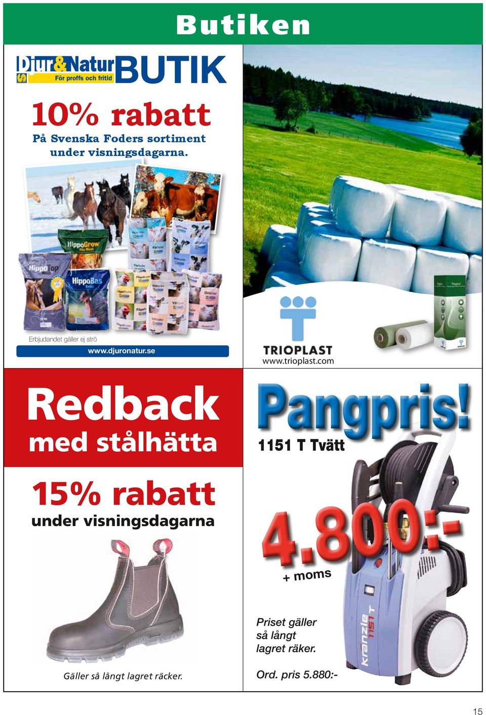 trioplast.com Pangpris! 1151 T Tvätt 15% rabatt under visningsdagarna Ord.