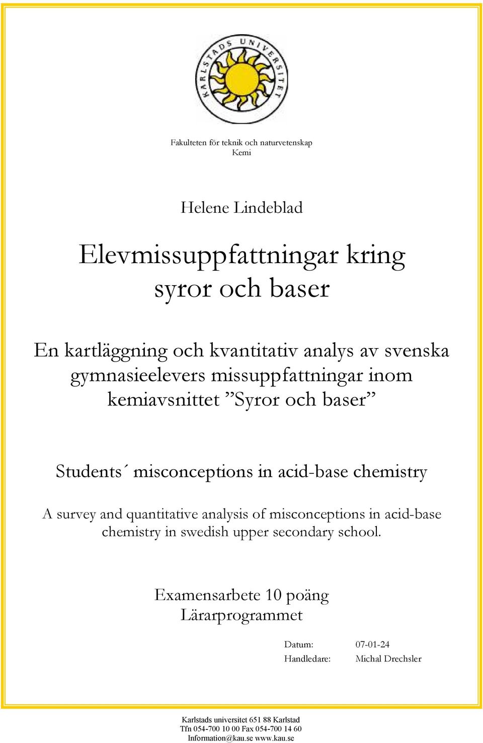 and quantitative analysis of misconceptions in acid-base chemistry in swedish upper secondary school.