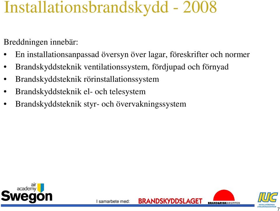 ventilationssystem, fördjupad och förnyad Brandskyddsteknik