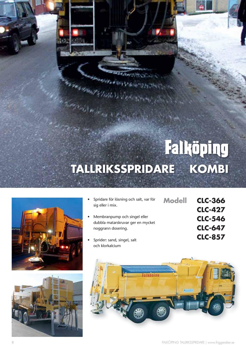 noggrann dosering.