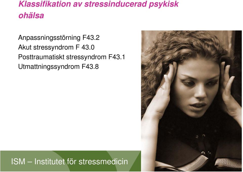 2 Akut stressyndrom F 43.