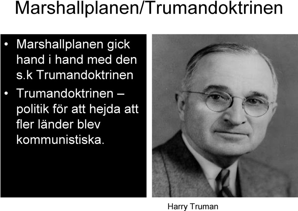 k Trumandoktrinen Trumandoktrinen politik