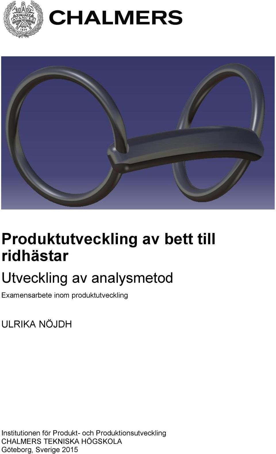 ULRIKA NÖJDH Institutionen för Produkt- och