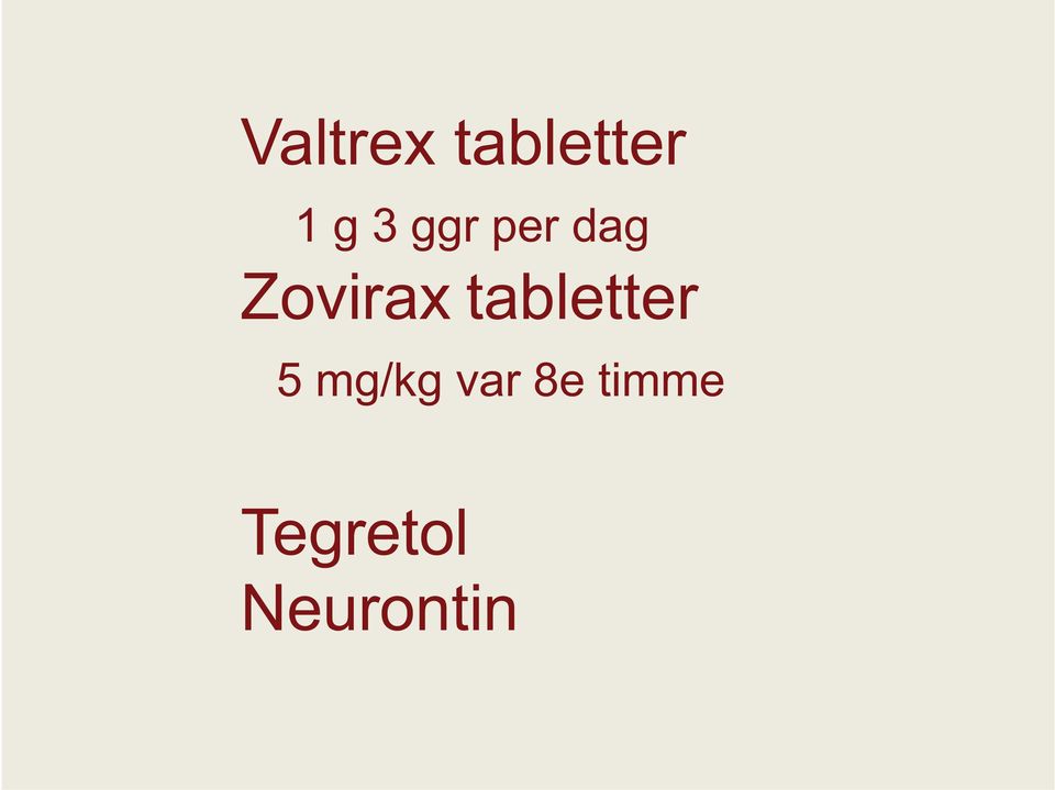 tabletter 5 mg/kg var
