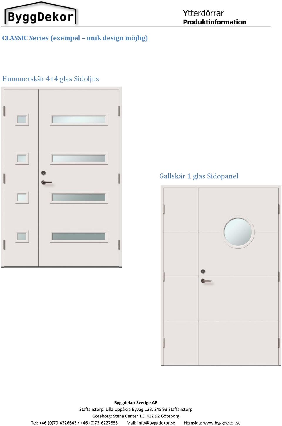 Hummerskär 4+4 glas