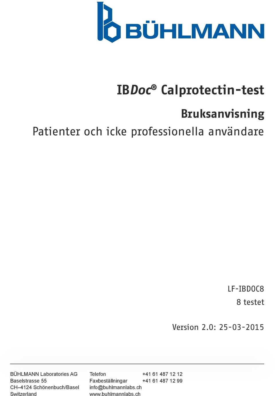 0: 25-03-2015 BÜHLMANN Laboratories AG Telefon +41 61 487 12 12