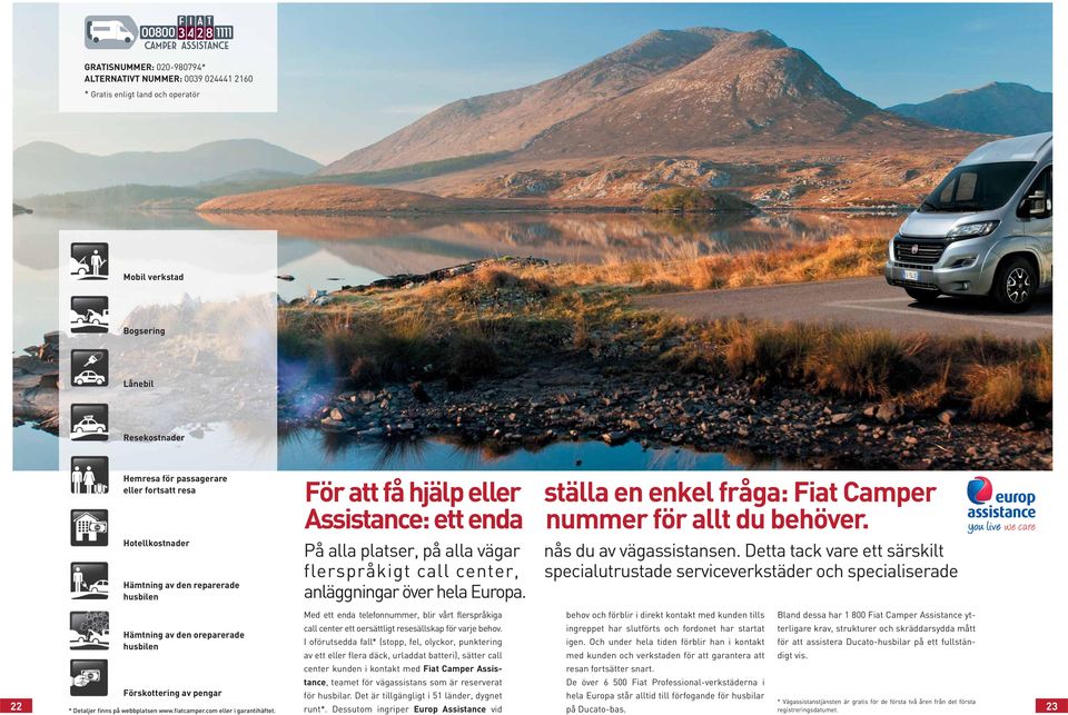 På alla platser, på alla vägar flerspråkigt call center, anläggningar över hela Europa. nås du av vägassistansen.