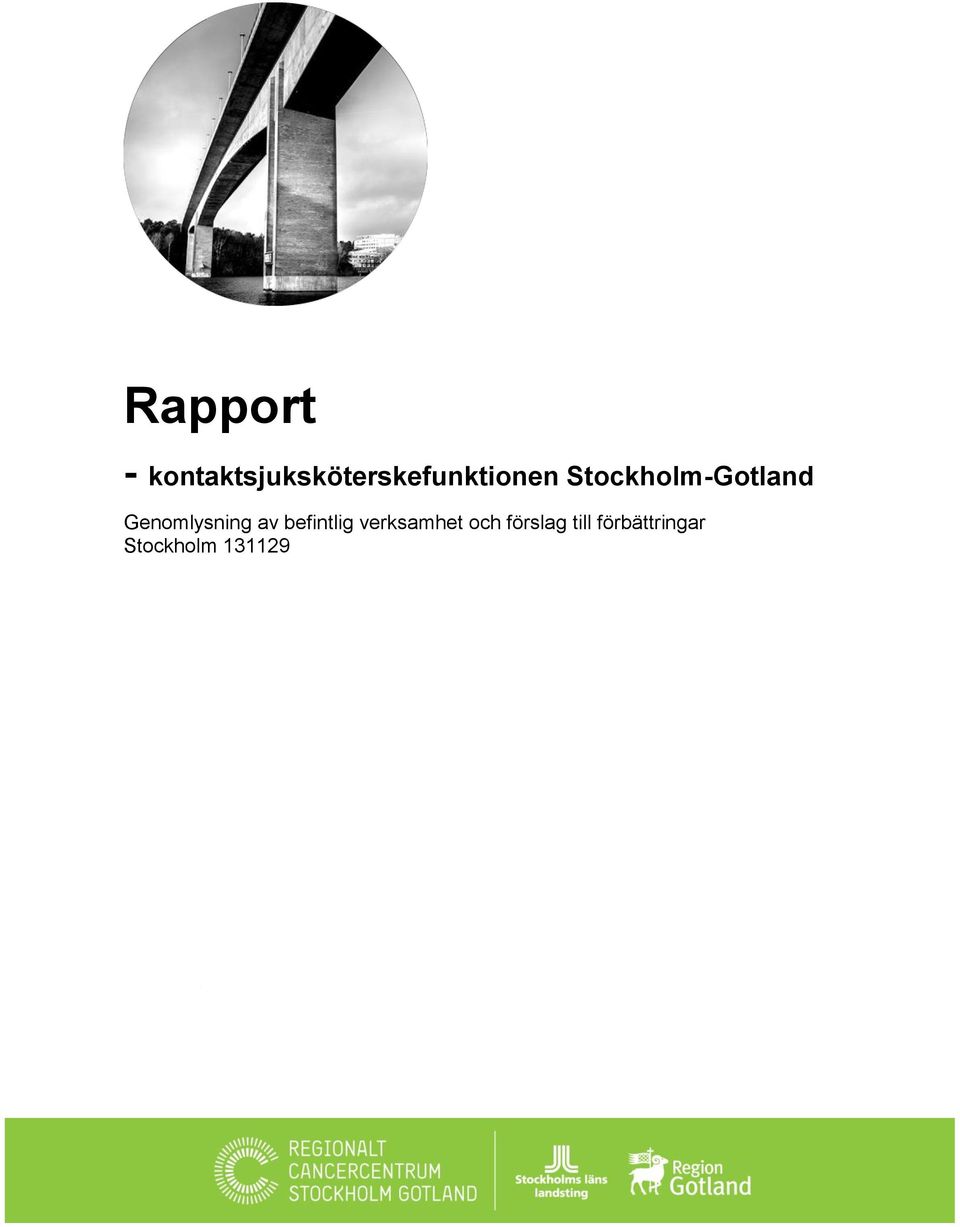 Stockholm-Gotland Genomlysning av