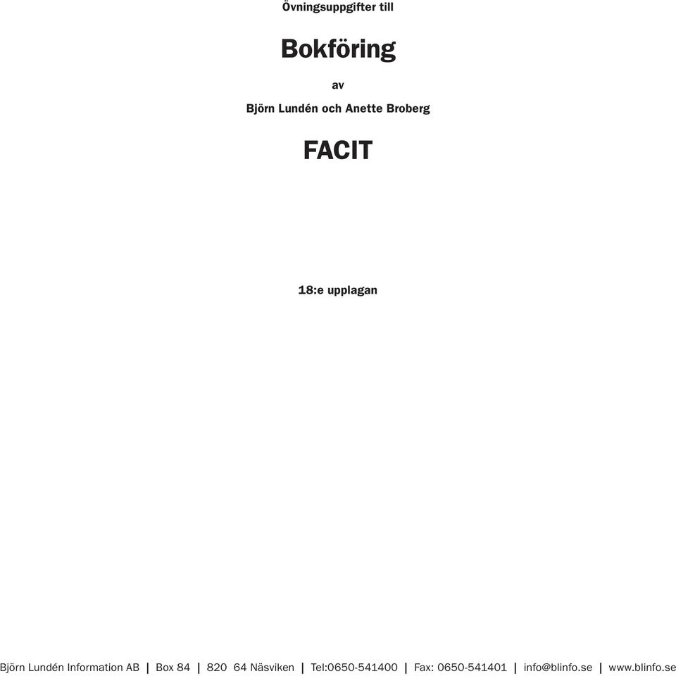 Lundén Information AB Bo 84 820 64 Näsviken