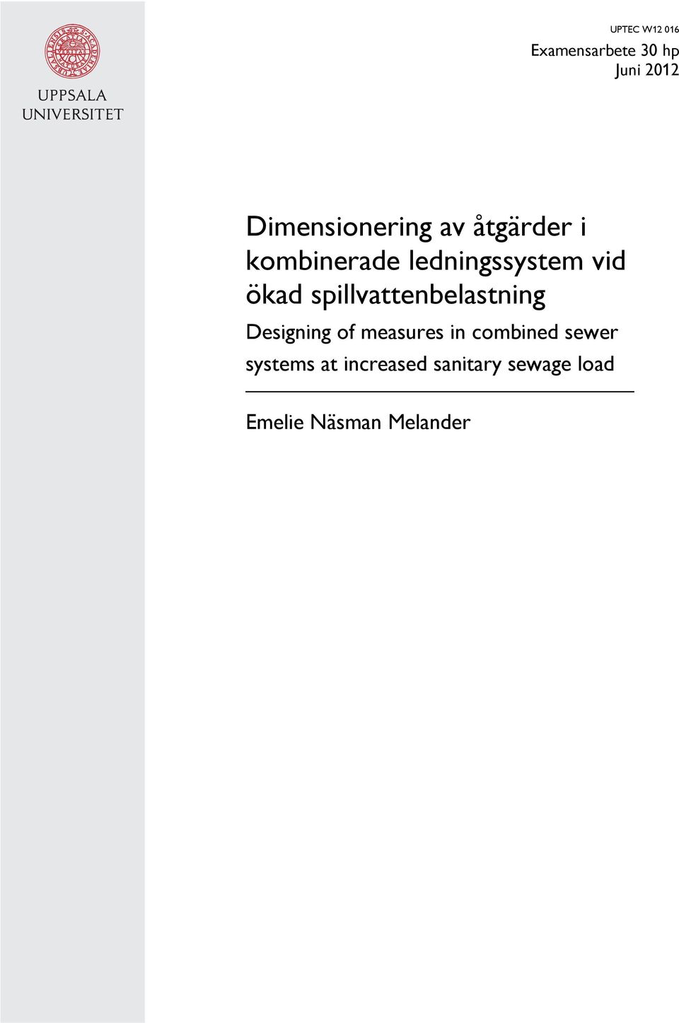 spillvattenbelastning Designing of measures in combined