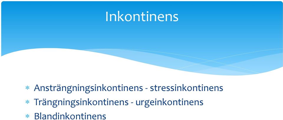 stressinkontinens