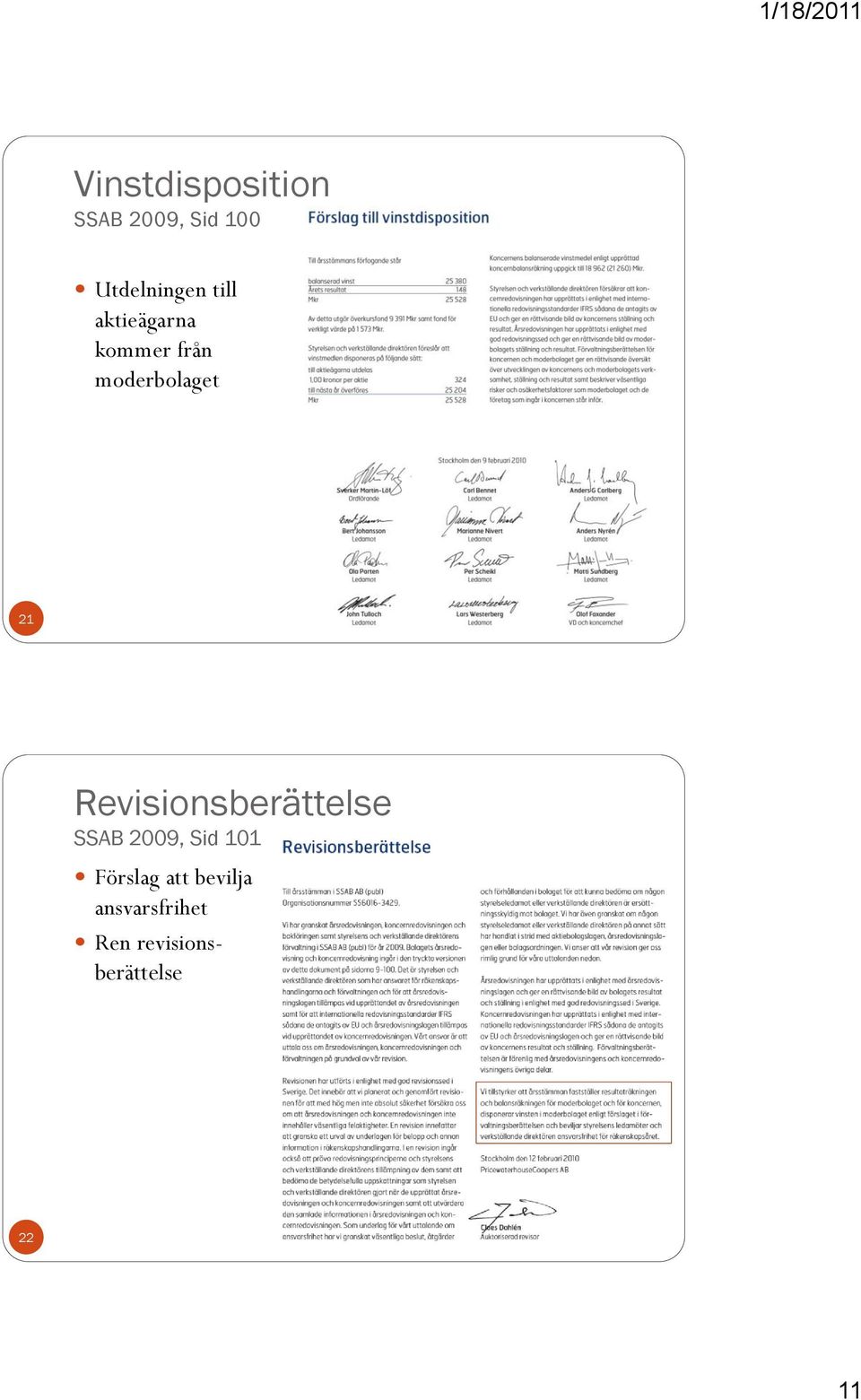 Revisionsberättelse SSAB 2009, Sid 101 Förslag