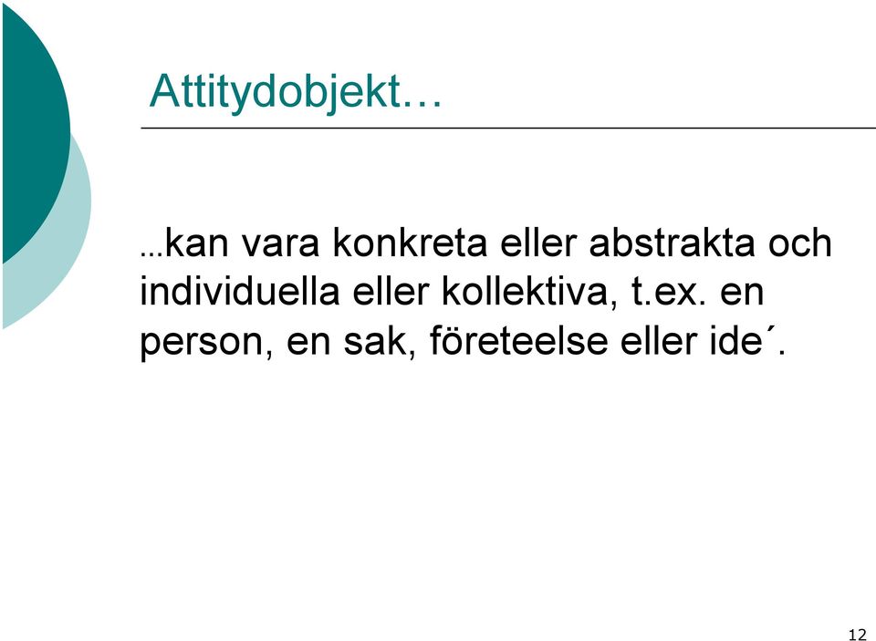 eller kollektiva, t.ex.