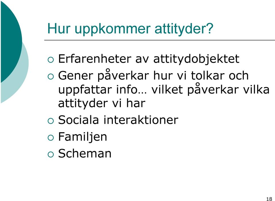 hur vi tolkar och uppfattar info vilket