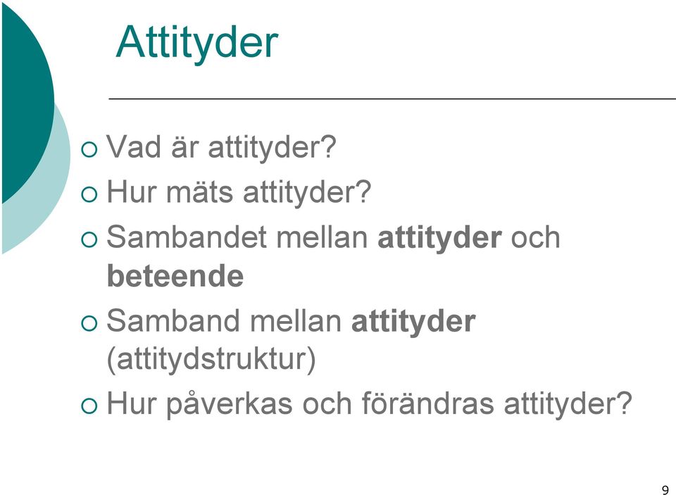 Sambandet mellan attityder och beteende