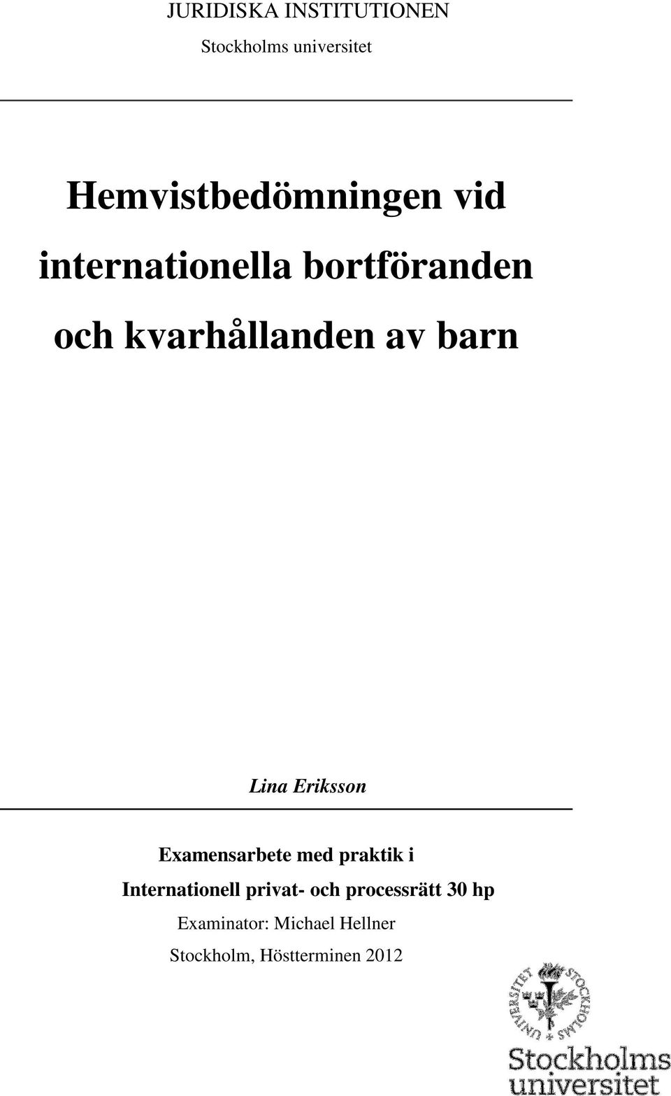 Eriksson Examensarbete med praktik i Internationell privat- och