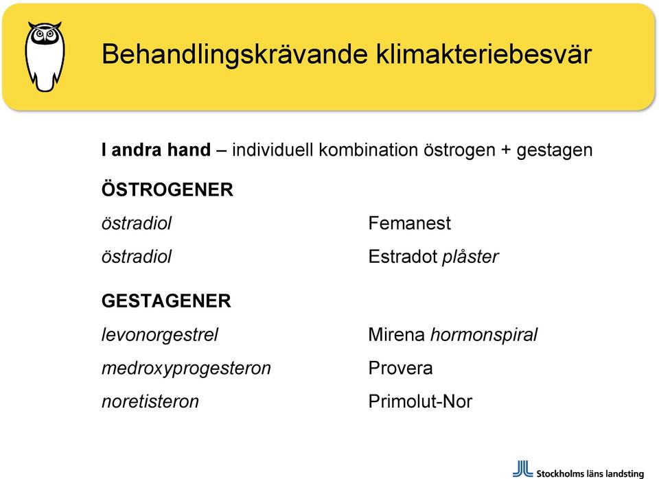 Femanest Estradot plåster GESTAGENER levonorgestrel