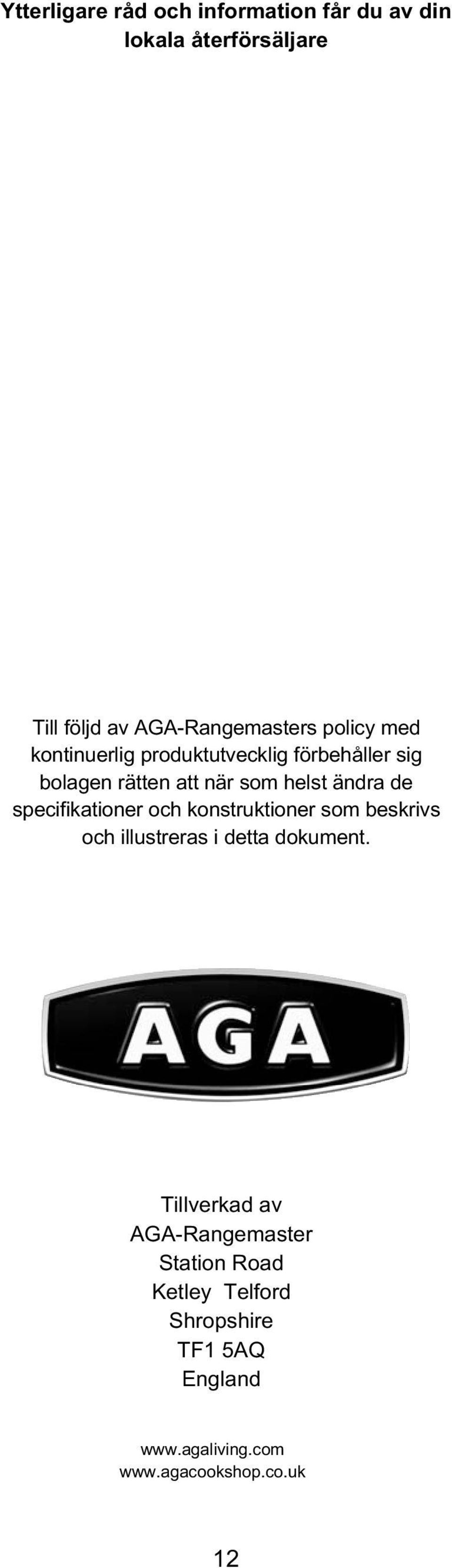 specifikationer och konstruktioner som beskrivs och illustreras i detta dokument.