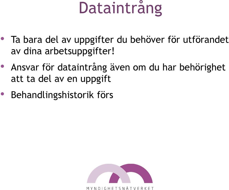 Ansvar för dataintrång även om du har